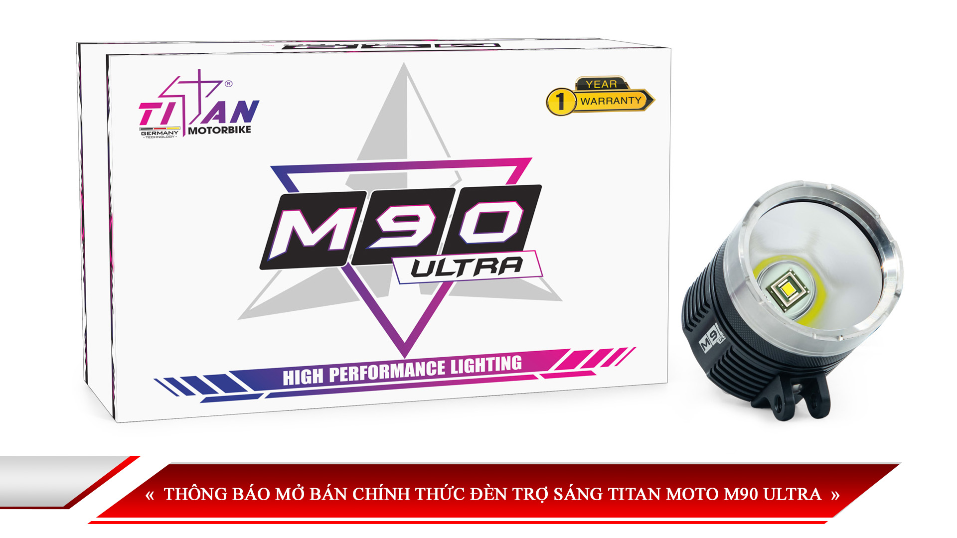 THÔNG BÁO MỞ BÁN CHÍNH THỨC ĐÈN TRỢ SÁNG TITAN MOTO M90 ULTRA